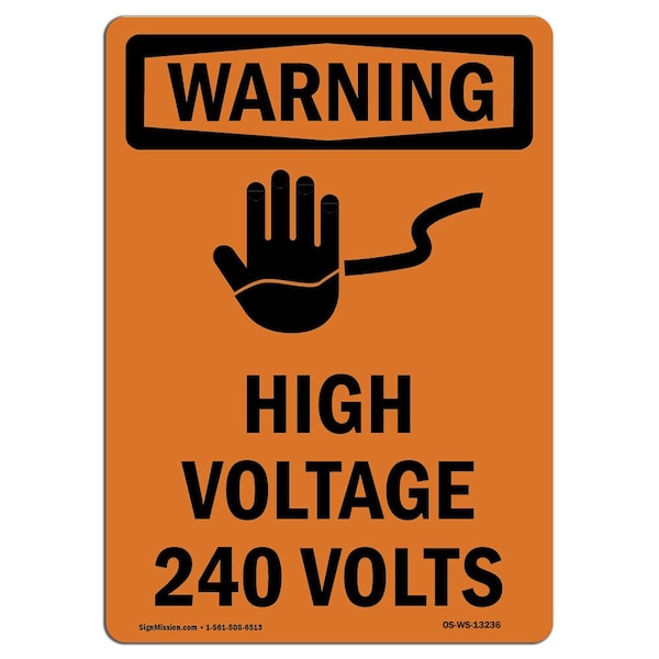 Safety Sign, OSHA WARNING, 5" Height, High Voltage 240 Volts, Portrait, 10PK